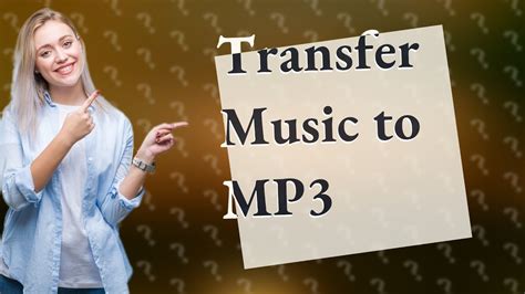 How do you Put Music on an MP3 Player? A Comprehensive Guide